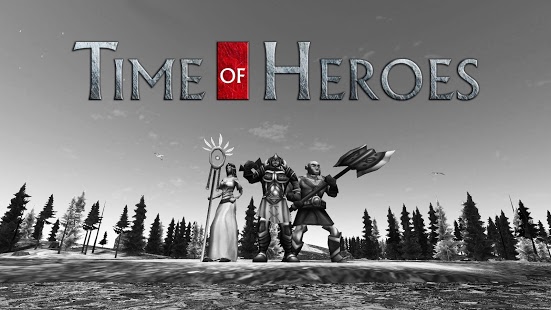 Time of Heroes - Fantasy War