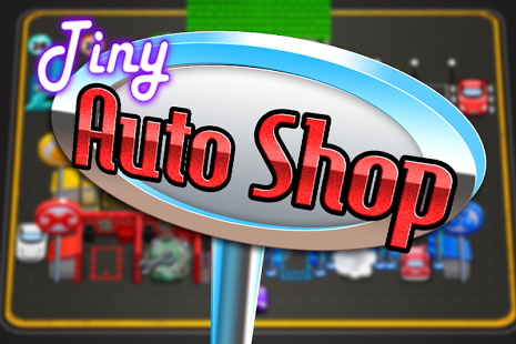 Tiny Auto Shop - автомагазина