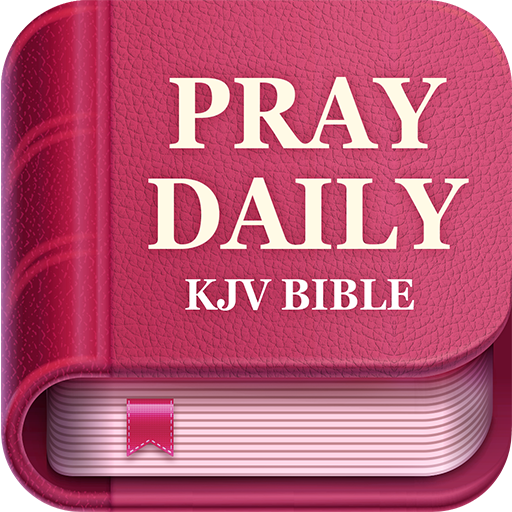 Pray Daily – KJV Bible & Verse